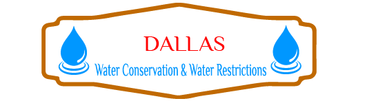 Dallas Water Conservation & Water Restrictions